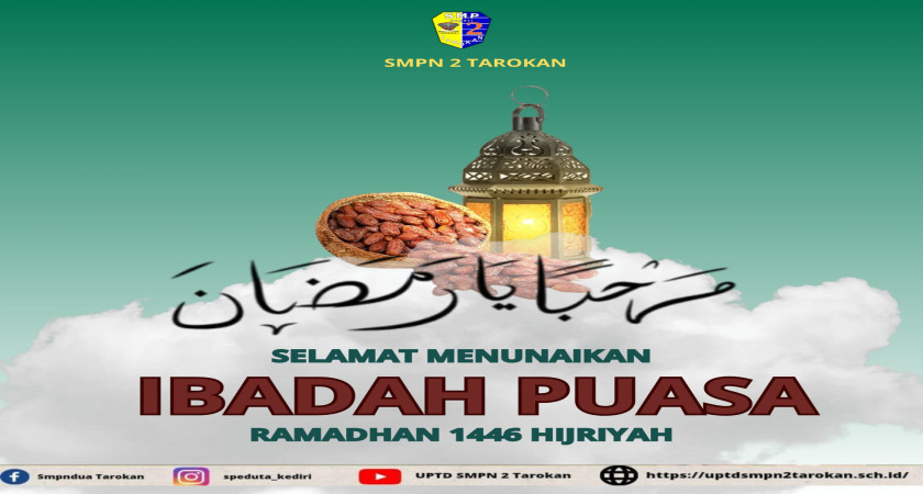 SMPN 2 Tarokan Mengucapkan Selamat Menunaikan Ibadah Puasa